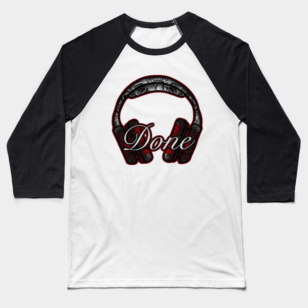 Headphones and Done Baseball T-Shirt by The Twisted Shop